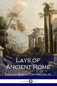 Lays Of Ancient Rome