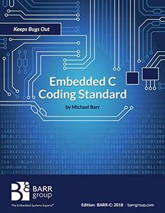 Embedded C Coding Standard Embedded C Coding Standard