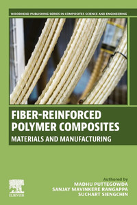 Fiber-Reinforced Polymer Composites: Materials and Manufacturing