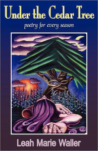 Under the Cedar Tree; Poetry for Every Season