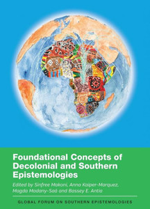Foundational Concepts of Decolonial and Southern Epistemologies