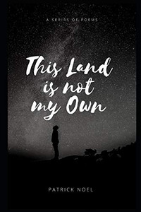This Land is Not my Own