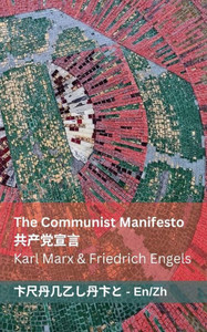 The Communist Manifesto / 共产党宣言: Tranzlaty English 普通话