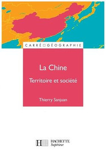 La Chine, territoire et sociÃ©tÃ©
