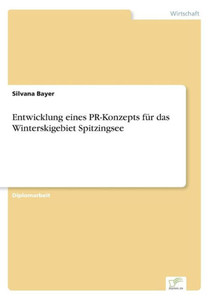 Entwicklung eines PR-Konzepts für das Winterskigebiet Spitzingsee