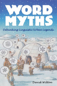 Word Myths: Debunking Linguistic Urban Legends
