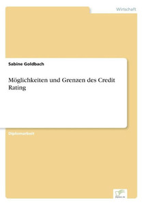 MÃ¶glichkeiten und Grenzen des Credit Rating