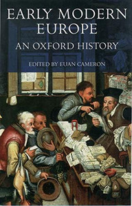 Early Modern Europe: An Oxford History Early Modern Europe: An Oxford History