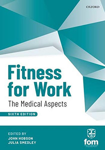 Fitness For Work: The Medical Aspects