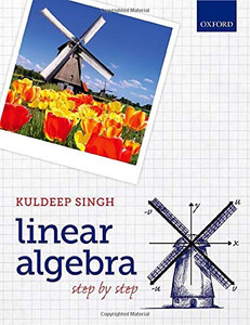 Linear Algebra: Step By Step
