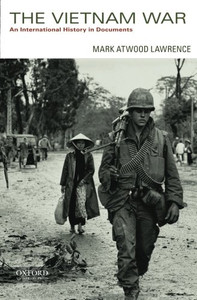 The Vietnam War: An International History In Documents