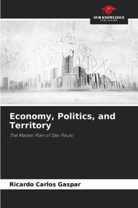Economy, Politics, and Territory