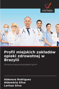 Profil miejskich zakladÃ³w opieki zdrowotnej w Brazylii