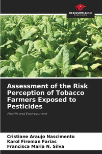 Assessment of the Risk Perception of Tobacco Farmers Exposed to Pesticides