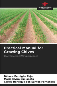 Practical Manual for Growing Chives