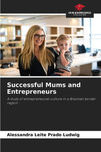 Successful Mums and Entrepreneurs