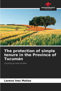 The protection of simple tenure in the Province of TucumÃ¡n