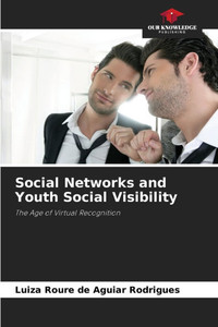 Social Networks and Youth Social Visibility