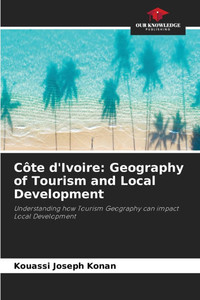 Côte d'Ivoire: Geography of Tourism and Local Development