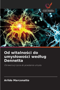 Od witalności do umyslowości wedlug Dennetta