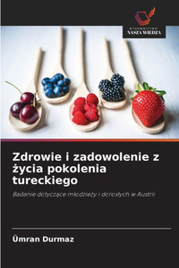 Zdrowie i zadowolenie z życia pokolenia tureckiego