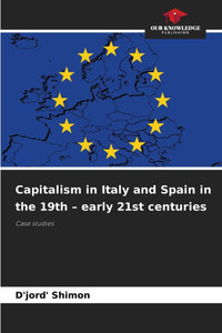 Capitalism in Italy and Spain in the 19th - early 21st centuries