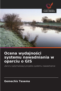 Ocena wydajności systemu nawadniania w oparciu o GIS