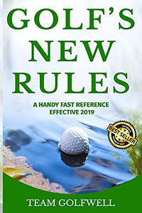 Golf?çös New Rules: A Handy Fast Reference Effective 2019