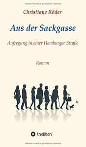 Aus Der Sackgasse: Aufregung In Einer Hamburger Stra??e (German Edition) Aus Der Sackgasse: Aufregung In Einer Hamburger Stra??e (German Edition)