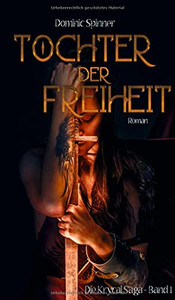 Tochter Der Freiheit - Die Krycal-Saga Band 1 (German Edition)