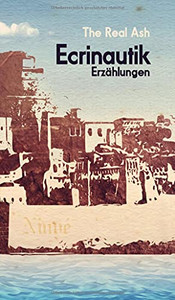 Ecrinautik: Erz?Ñhlungen (German Edition) Ecrinautik: Erz?Ñhlungen (German Edition)