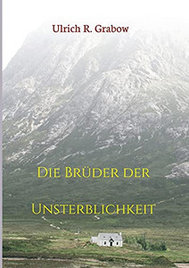 Die Br??Der Der Unsterblichkeit (German Edition) - Paperback Die Br??Der Der Unsterblichkeit (German Edition) - Paperback