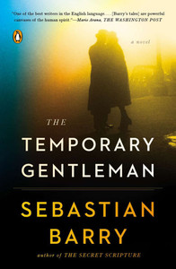 The Temporary Gentleman: The Temporary Gentleman: A Novel