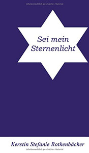 Sei Mein Sternenlicht (German Edition) - Hardcover