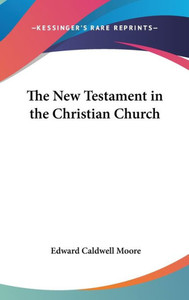 The New Testament in the Christian Church