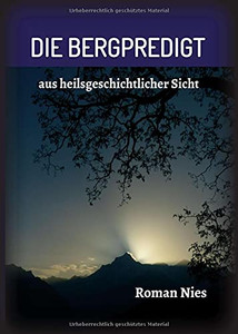 Die Bergpredigt: Aus Heilsgeschichtlicher Sicht (German Edition) - Hardcover Die Bergpredigt: Aus Heilsgeschichtlicher Sicht (German Edition) - Hardcover