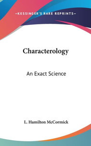 Characterology: An Exact Science