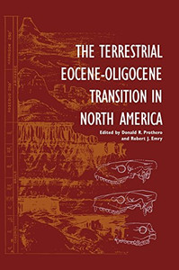 The Terrestrial Eocene-Oligocene Transition In North America The Terrestrial Eocene-Oligocene Transition In North America