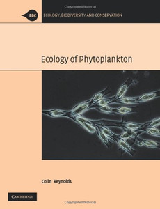 The Ecology Of Phytoplankton (Ecology, Biodiversity And Conservation)