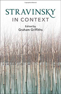 Stravinsky In Context (Composers In Context) Stravinsky In Context (Composers In Context)