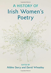 A History Of Irish Women'S Poetry A History Of Irish Women'S Poetry