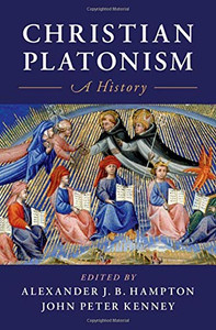 Christian Platonism: A History Christian Platonism: A History