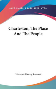 Charleston, The Place And The People