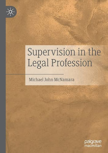 Supervision In The Legal Profession Supervision In The Legal Profession