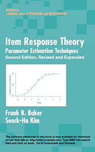 Item Response Theory: Parameter Estimation Techniques, Second Edition (Statistics: A Series Of Textbooks And Monographs) Item Response Theory: Parameter Estimation Techniques, Second Edition (Statistics: A Series Of Textbooks And Monographs)