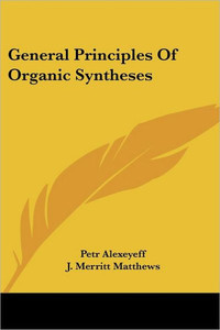 General Principles Of Organic Syntheses