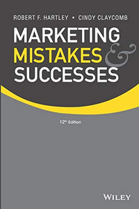 Marketing Mistakes And Successes Marketing Mistakes And Successes