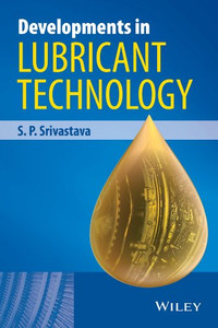 Developments In Lubricant Technology Developments In Lubricant Technology
