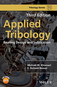Applied Tribology: Bearing Design And Lubrication (Tribology In Practice Series) Applied Tribology: Bearing Design And Lubrication (Tribology In Practice Series)