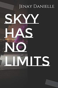 SKYY HAS NO LIMITS